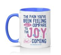 Sassy Souls The Pain Youve Been Feeling Cant Compare to The Joy Thats Coming Romans 8:18 11oz Ceramic Novelty Mug Christian Faith Tea Coffee Cup Blue
