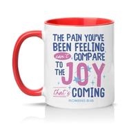 Sassy Souls The Pain Youve Been Feeling Cant Compare to The Joy Thats Coming Romans 8:18 11oz Ceramic Novelty Mug Christian Faith Tea Coffee Cup Red