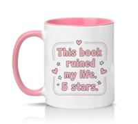 Sassy Souls This Book Ruined My Life. 5 Stars. 11oz Ceramic Novelty Mug Book Lovers Reading Humour Tea Coffee Cup Gift Pink