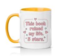 Sassy Souls This Book Ruined My Life. 5 Stars. 11oz Ceramic Novelty Mug Book Lovers Reading Humour Tea Coffee Cup Gift Golden Yellow