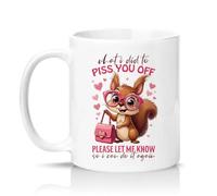 Sassy Souls What I Did to Piss You Off Please Let Me Know So I Can Do It Again Womens 11oz Ceramic Novelty Mug Passive Aggressive Humor Tea Coffee Cup Gift White