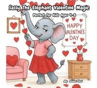 SASSY THE ELEPHANT: Happy Valentine's Day