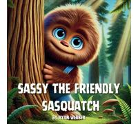Sassy The Friendly Sasquatch