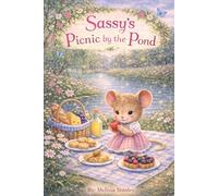 Sassy's Picnic by the Pond (Sassy Mouse Adventures)
