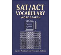 SAT/ACT Vocabulary Word Search: Master Essential SAT & ACT Vocabulary with Engaging Word Search Puzzles | Boost Test Readiness While Having Fun | 6x9 Size | 100+ Academic Words