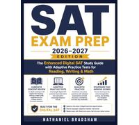 SAT EXAM PREP 2026-2027: The Enhanced Digital SAT Study Guide with Adaptive Practice Tests for Reading, Writing & Math