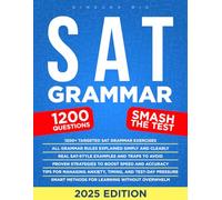 SAT GRAMMAR: Your ultimate study guide to mastering grammar rules, correcting common mistakes, and boosting your score to over 700 | Proven strategies, smart tricks, and targeted questions for guarant