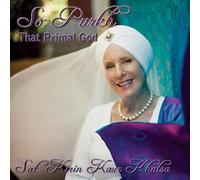 Sat Kirin Kaur Khalsa - So Purkh: That Primal God