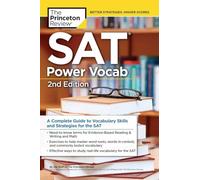 SAT Power Vocab, 2nd Edition: A Complete Guide to Vocabulary Skills and Strategies for the SAT (College Test Preparation)