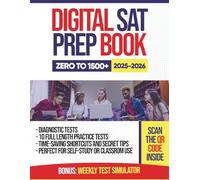 SAT PREP BOOK with 10 Full length practice tests - WEEKLY TESTS SIMULATIONS: The Digital SAT Study Guide for the SAT Math, Reading, and Writing Sections.