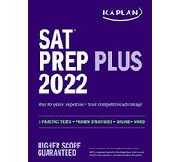 SAT Prep Plus 2022: 5 Practice Tests + Proven Strategies + Online + Video (Kaplan Test Prep)