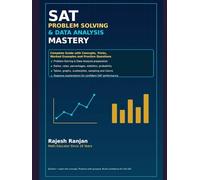 SAT Problem Solving and Data Analysis Mastery: Complete Guide with Ratios, Percentages, Statistics, Probability, Data Interpretation and Practice Questions (PrimeMathHub SAT Mastery Series)