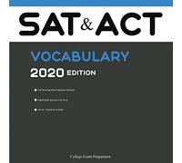 SAT Test and ACT Test Vocabulary 2020 Edition: Words That Will Help You Complete Writing Part