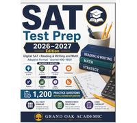 SAT Test Prep 2026-2027 Edition: 1,200 Practice Questions with Full Answer Explanations
