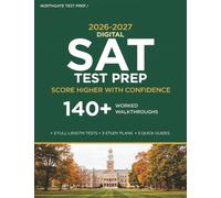SAT Test Prep: Complete Study Guide with Practice Questions, Proven Test Strategies, and Full-Length Practice Exams to Achieve a Higher Score