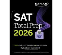 SAT Total Prep 2026: Includes 4 Full Length Practice Tests, 1,100+ Practice Questions + 1 Year Access to Online Quizzes and Video Lessons and Tutorials