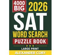 SAT Vocabulary Word Search: 100 Challenging Puzzles and Question to Build Advanced Vocabulary, Improve Reading Skills, and Prepare for Exam Success