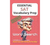 SAT Vocabulary Word Search Puzzle Book: Essential SAT Vocabulary in Easy-to-Read Print | 6 x 9 Inches, 110 Pages | 50+ Puzzles to Build Word Power and ... for Study Breaks, Holidays, Travel, and More
