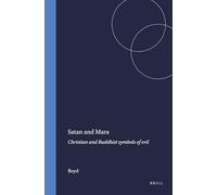 Satan and Mara: Christian and Buddhist Symbols of Evil: 27 (Numen Book)