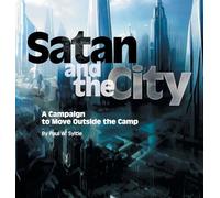 Satan and the City: A Campaign to Move Outside the Camp