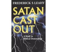 [(Satan Cast Out)] [By (author) Frederick Stratford Leahy] published on (February, 2014)