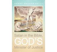 Satan in the Bible, God's Minister of Justice