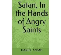 Satan, In the Hands of Angry Saints