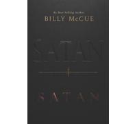 SATAN’S TRUE ORIGINS: A Revelatory Horror in Thirteen Chapters