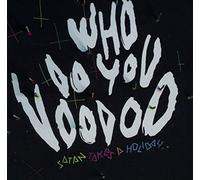 Satan Takes a Holiday - Who Do You Voodoo
