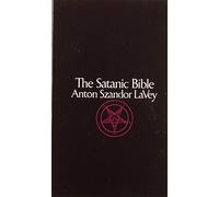Satanic Bible: Anton LaVey's Occult Classic on Satanism and Carnal Indulgence (William Morrow Paperbacks)