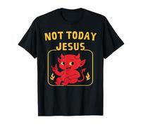 Satanic Humor, Not Today Jesus Cute Satanic Devil Carton T-Shirt