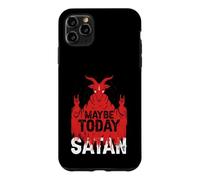 Satanic | Satanism | Baphomet | Maybe Today Satan Case for iPhone 11 Pro Max