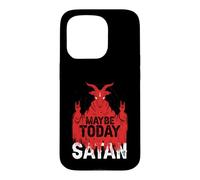 Satanic | Satanism | Baphomet | Maybe Today Satan Case for iPhone 15 Pro