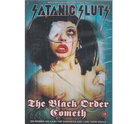 Satanic Sluts: The Black Order Cometh [DVD]