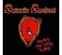 Satanic Surfers - Hero of Our Time