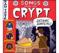 Satanic Surfers - Songs From The Crypt