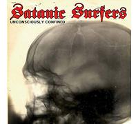 Satanic Surfers - Unconsciously Confined