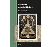 Satanism: A Social History: 21 (Aries Book Series, 21)