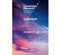 Satanism (Elements in New Religious Movements)