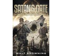Satan's Gate: 2 (Extinction Survival Series)