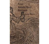 Satan's Invisible World Discovered