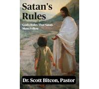 Satan's Rules: God's Rules That Satan Must Follow