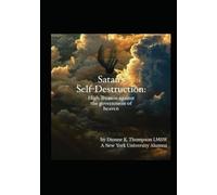 Satan's Self-Destruction: High Treason against the Government of Heaven