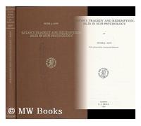Satan's Tragedy and Redemption: Iblis in Sufi Psychology (Numen Book Series)