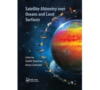 Satellite Altimetry Over Oceans and Land Surfaces (Earth Observation of Global Changes)