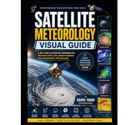 SATELLITE METEOROLOGY VISUAL GUIDE