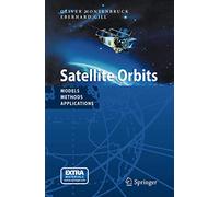 Satellite Orbits: Models, Methods and Applications