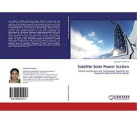 Satellite Solar Power Station: System Architecture and Technologies Feasibility for Equatorial Regions Rectenna Design