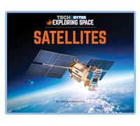 Satellites: Tech Bytes: Exploring Space