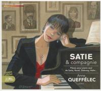 Queffelec, Anne - Satie & Compagnie: Pieces Pour Piano Seul De Satie, Ravel, Debussy, Hahn...